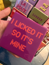 Tegeltje I licked it