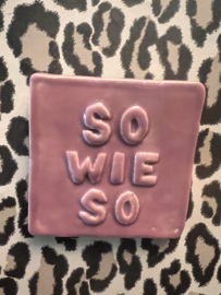 Wandtegeltje roze sowieso