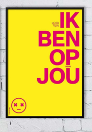 Poster Ik ben op jou