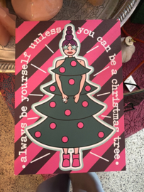 Te gekke kerstkaart always be yourself