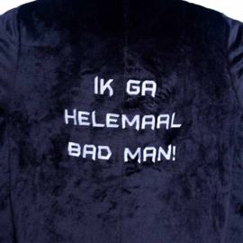Ik ga helemaal bad man onesie