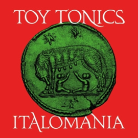 TOY TONICS ITALOMANIA 2LP