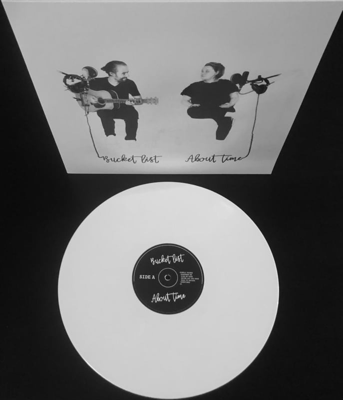 BUCKET LIST - ABOUT TIME (WHITE VINYL)