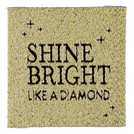 Shine bright like a diamond