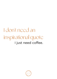 Postcard | I don't need an inspirational quote