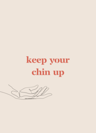Postcard | Keep your chin up
