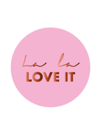 Sticker la la love it (10 stuks)