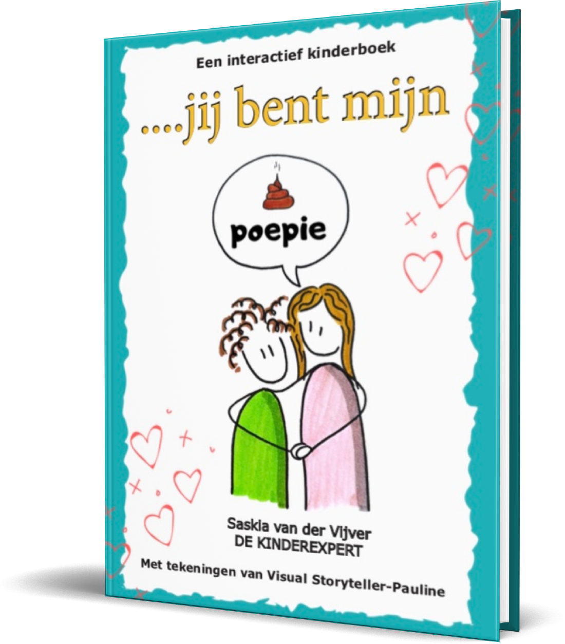 Jij bent mijn poepie