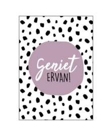 Wenskaart | Geniet ervan!