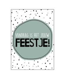 Wenskaart | Vandaag is het jouw feestje!