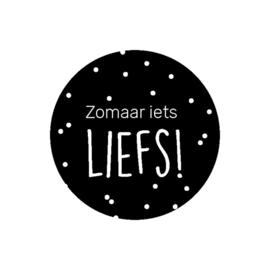 Cadeausticker - Zomaar iets LIEFS! - 10 stuks