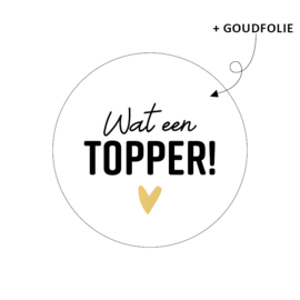 Cadeausticker - Wat een TOPPER! - 10 stuks