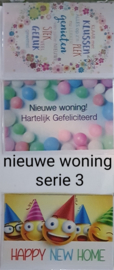 3 wenskaarten met envelop nieuwe woning keuze uit 10 series .klik hier voorde andere series