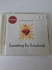 Baz Luhrmann - Something for everybody