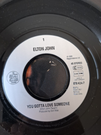 Elton John - You gotta love someone