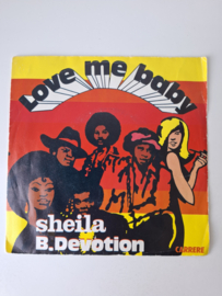 Sheila B Devotion - Love me baby