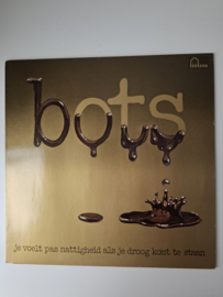BOTS - Je voelt pas nattigheid als je droog komt te staan