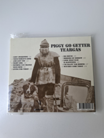 Tear Gas - Piggy go getter