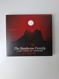 The handsome family - Last days of wonder