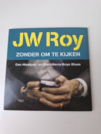 JW Roy - Zonder om te kijken