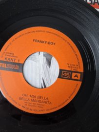 Franky Boy - Oh Mia Bella, Oh Bella Margharita