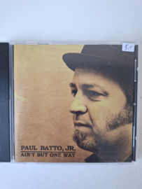 Paul Batto jr. - Ain't but one way