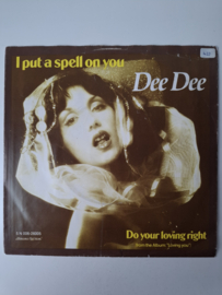 Dee Dee - I put a spell on you