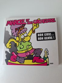 Marcel et son Orchestre - Bon chic Bon genre !