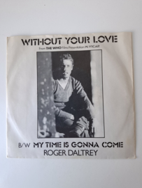 Roger Daltrey - Without your love