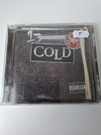 Cold - 13 ways  to bleed on stage
