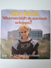 Ria Valk - Waarom blijft de zon toch schijnen