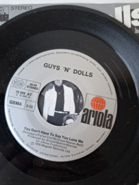 Guys  'n' Dolls - You don't have to say you love me