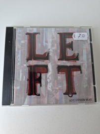 Left - Any other way