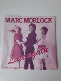Marc Morlock - Late again