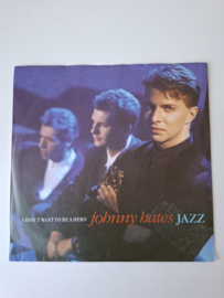 Johnny hates jazz- I don't want to be a hero