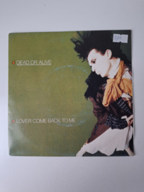 Dead or Alive - Lover come back to me