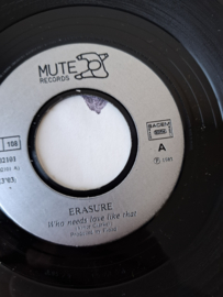 Erasure - Who needs love like that