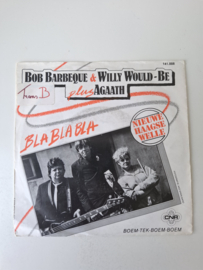 Bob Barbeque & Willy woulde be Agaath - Bla Bla Bla