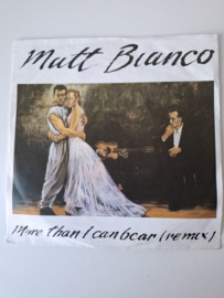 Matt Bianco - More than I can bear
