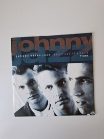 Johnny hates jazz- Don't say it's love