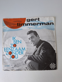 Gert Timmerman - Ik ben zo eenzaam zonder jou