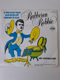 Rubbere Robbie - Oh wat is het toch fijn om bij de fanfare te zijn