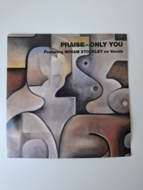 Praise - Only you