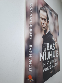 Bas Nijhuis - Niet zeiken, voetballen !