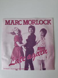 Marc Morlock - Late again