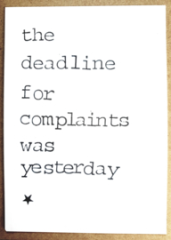 The deadline for complaints was yesterday
