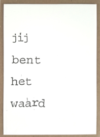 Jij bent het waard