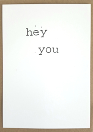 Hey you