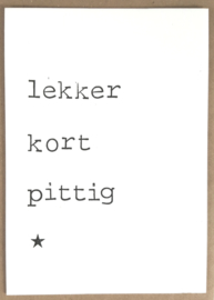 Lekker kort pittig