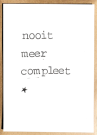 Nooit meer compleet